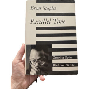 Parallel Time by Brent Staples Hardcover First Edition 1994 Pantheon